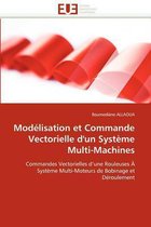 Modélisation et Commande Vectorielle d'un Système Multi-Machines