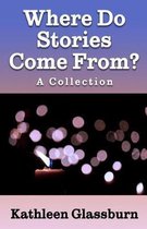 Where Do Stories Come From?