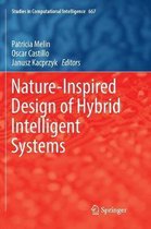 Nature-Inspired Design of Hybrid Intelligent Systems