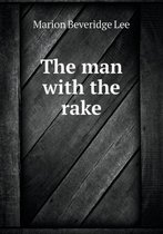 The Man with the Rake