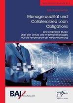 Managerqualitat und Collateralized Loan Obligations