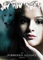 Forbidden Alliance Trilogy 1 - A Werewolf's Tale