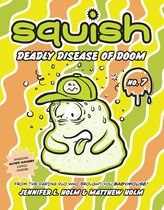 Squish 7 - Squish #7: Deadly Disease of Doom