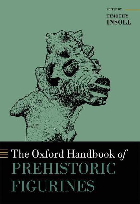 Oxford Handbooks - The Oxford Handbook of Prehistoric Figuri ... - cover