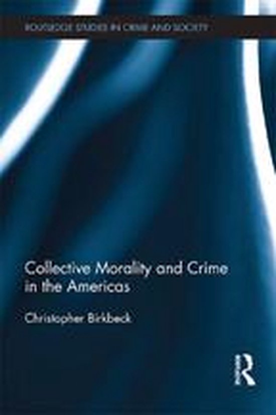Collective Morality and Crime in the Americas - cover