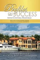 Profiles on Success with Cynthia Mayfield