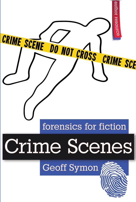 Forensics for Fiction - Crime Scenes - cover