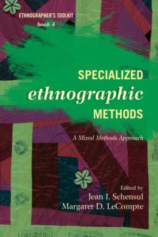 Specialized Ethnographic Methods 9780759122055 Jean J Schensul