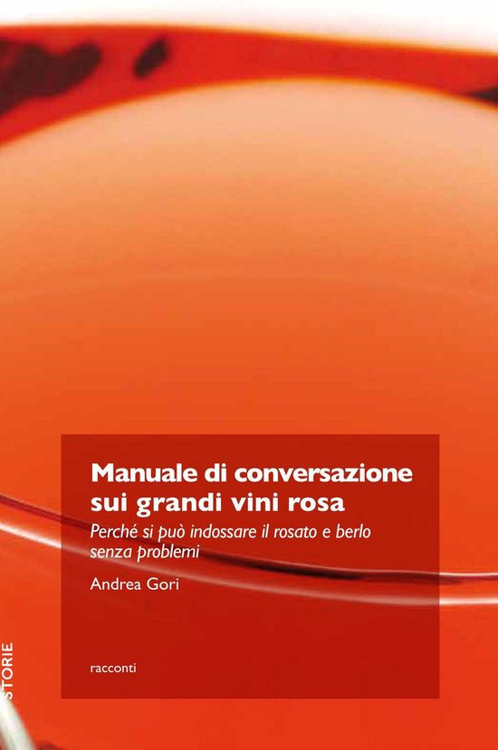 Manuale di conversazione sui grandi vini rosa - cover
