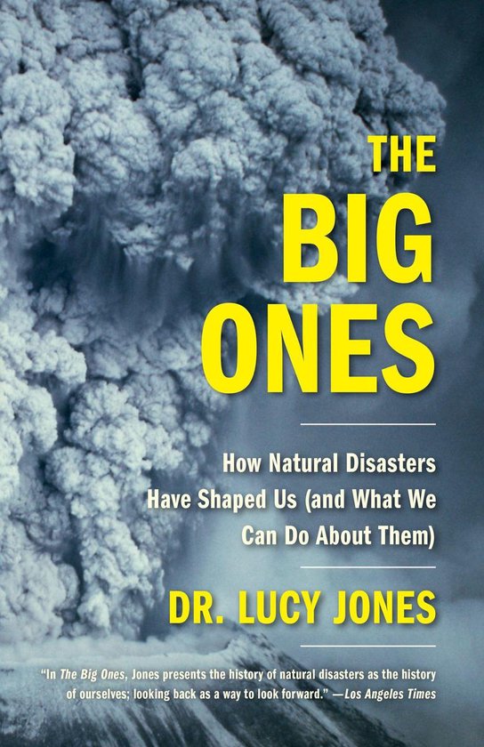 Boekhoes met de titel 'The Big Ones' van Dr. Lucy Jones, over natuurrampen. Op de achtergrond een grote vulkaanuitbarsting.