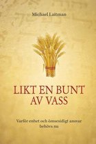 Likt En Bunt AV Vass
