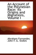 An Account of the Polynesian Race
