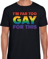 I am far too gay for this gaypride t-shirt - zwart shirt met regenboog tekst voor heren - Gay pride XL