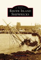 Images of America - Rhode Island Shipwrecks