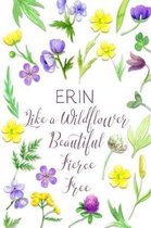 Erin Like a Wildflower Beautiful Fierce Free