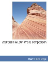 Exercises in Latin Prose Composition