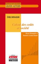 Les Grands Auteurs - Émile Rimailho - Calcul des coûts et société