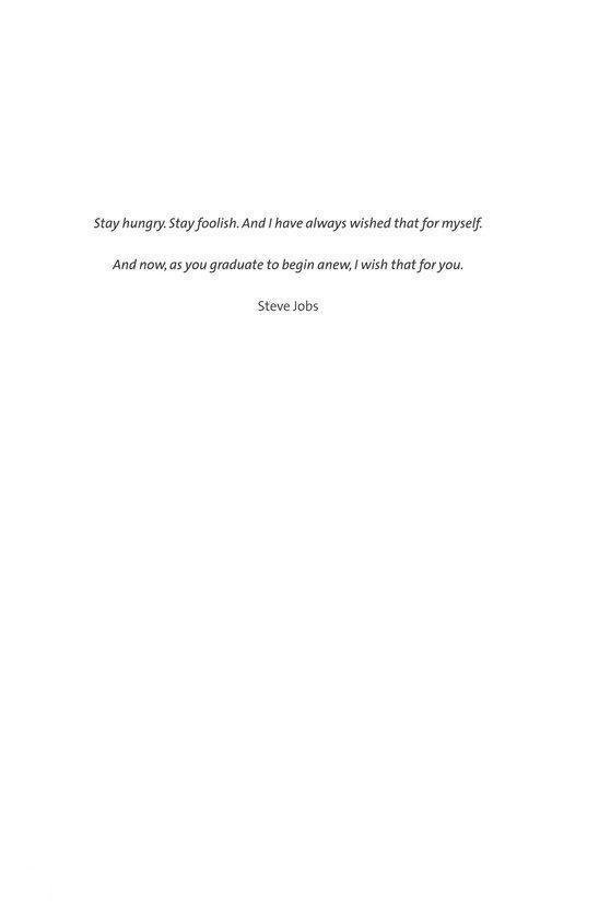 Citaat van Steve Jobs: 'Stay hungry. Stay foolish.'