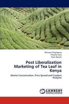 Post Liberalization Marketing of Tea Leaf in Kenya