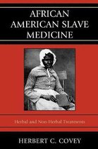 African American Slave Medicine