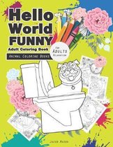 Hello World Funny Adult Coloring Book