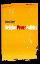 Religion, Power, Politics