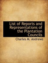 List of Reports and Representations of the Plantation Councils