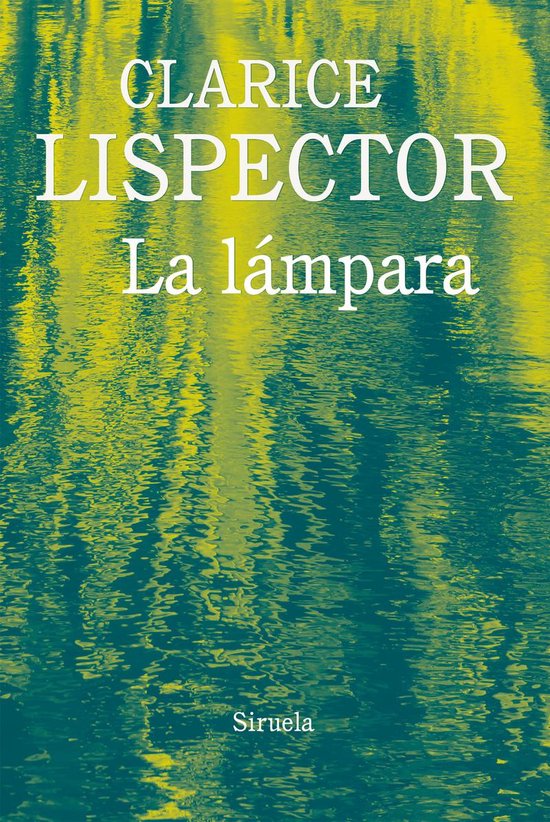 Biblioteca Clarice Lispector 11 - La lámpara (ebook), Clarice Lispector ...