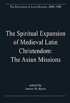 Spiritual Expansion Of Medieval Latin Christendom