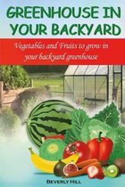 Greenhouse in Your Backyard