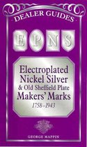 EPNS and Old Sheffield Plate Makers' Marks, 1758-1943