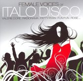 Female Voices Of Italo Disco W/Rose/Deborah/Patty Ryan/Valerie Dore