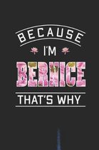 Because I'm Bernice That's Why