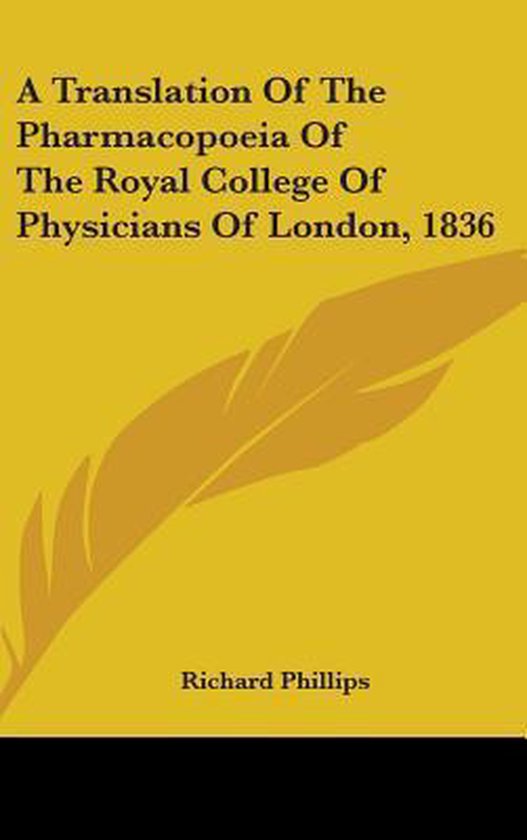 A Translation of the Pharmacopoeia of the Royal College of P ... - cover