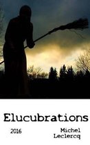 Elucubrations