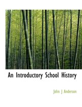 An Introductory School History