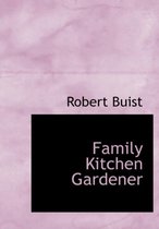 Family Kitchen Gardener