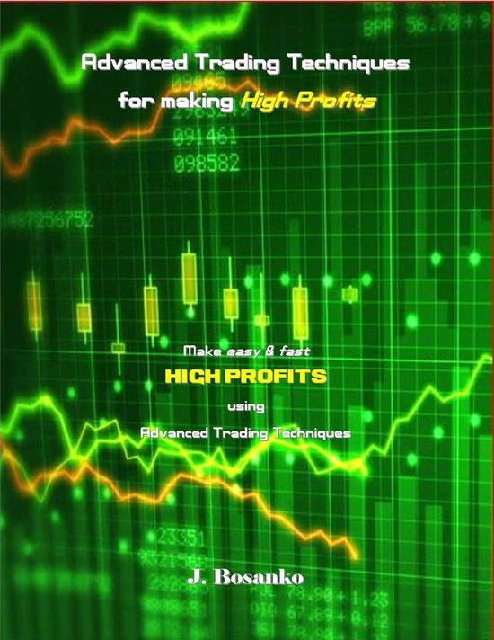 Advanced Trading Techniques for making High Profits - cover
