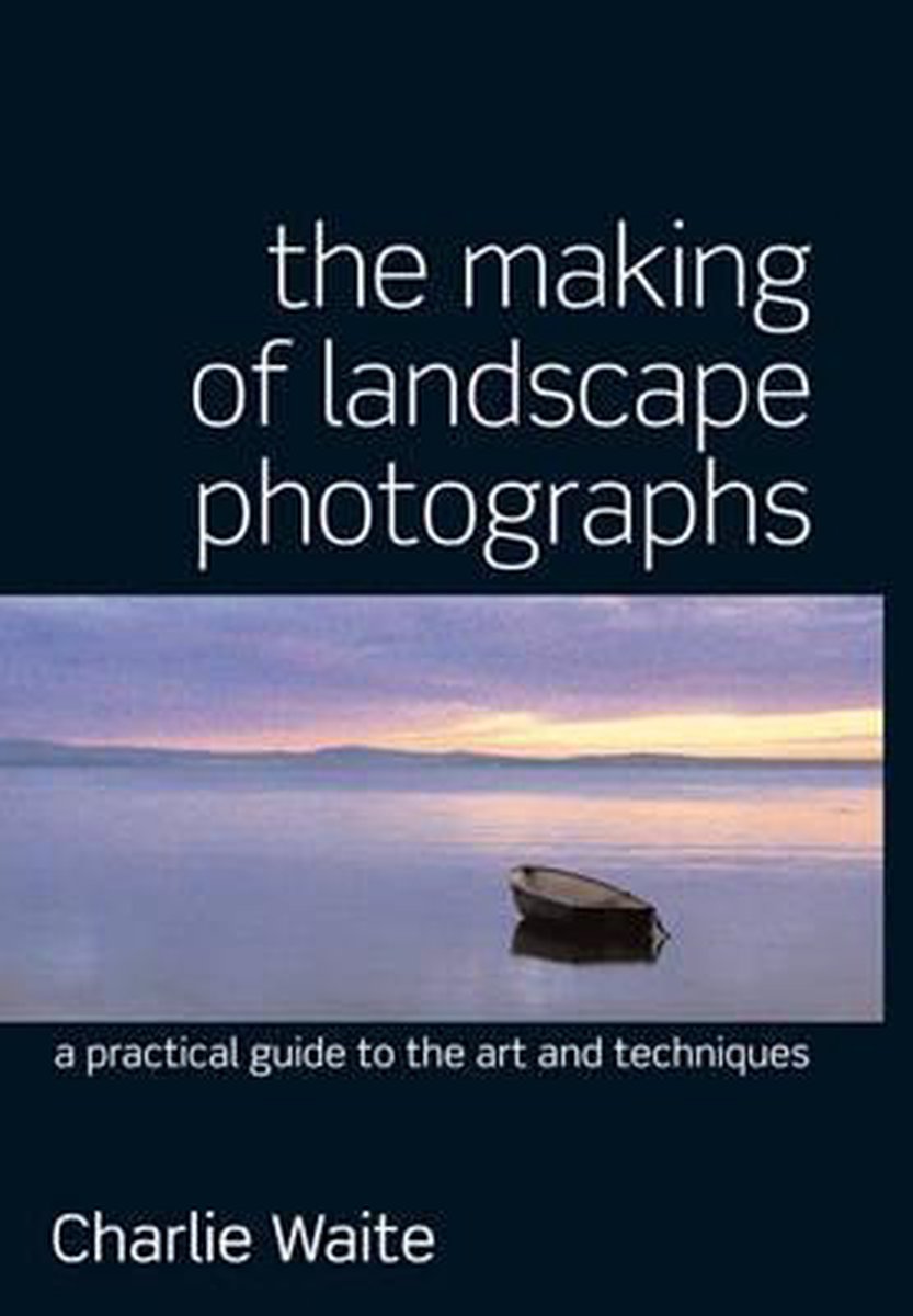 Omslag van The Making of Landscape Photographs