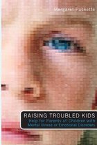 Raising Troubled Kids