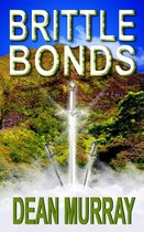 The Guadel Chronicles 3 - Brittle Bonds (The Guadel Chronicles Book 3)