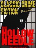 Classic Crime Fiction Presents - The Hollow Needle