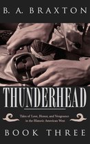 Omslag Thunderhead: Tales of Love, Honor, and Vengeance in the Historic American West, Book Three