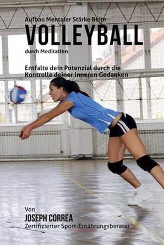 Aufbau mentaler Starke beim Volleyball durch Meditation - cover