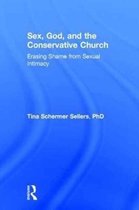 Sex, God, and the Conservative Church