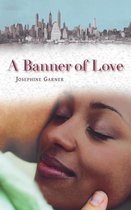 A Banner of Love