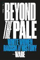 Beyond The Pale White Women Raci & Histo