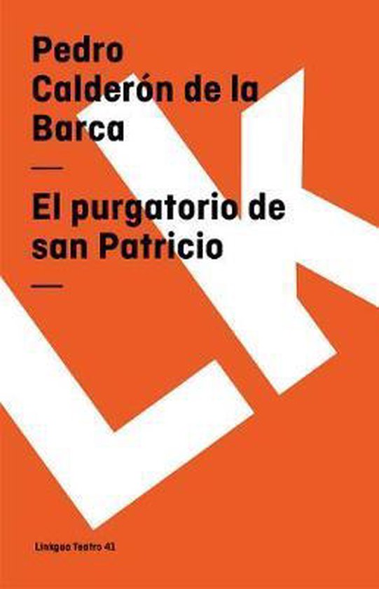 El Purgatorio de San Patricio 9788498167436 Pedro Calderon de La