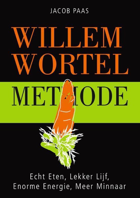 Cover van het boek 'Willem Wortel methode' van Jacob Paas