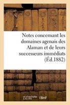 Notes Concernant Les Domaines Agenais Des Alaman Et de Leurs Successeurs Immediats